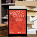 E-book traz diferentes perspectivas sobre desastre socioambiental em Maceió